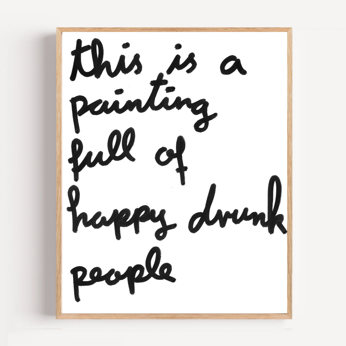 "happy drunk people" limited and signed fine art print