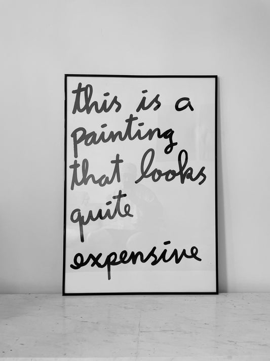 "Quite Expensive" Open Print
