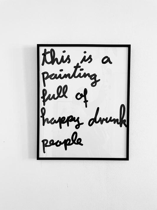 "Happy Drunk People" 40x50 Limited & Signed Fine Art Print