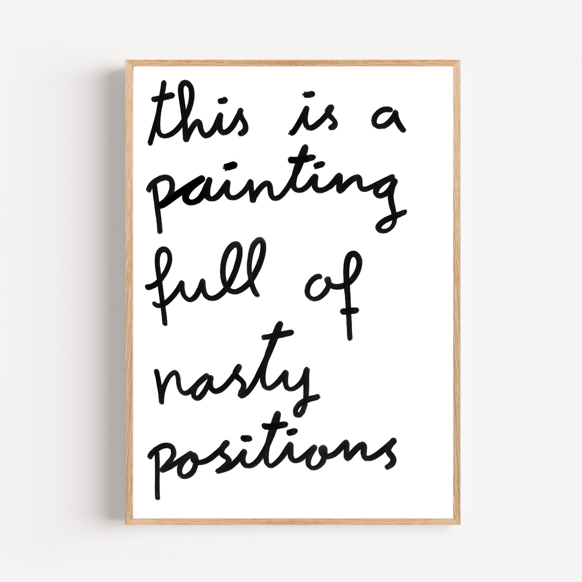"nasty positions" limited and signed fine art print