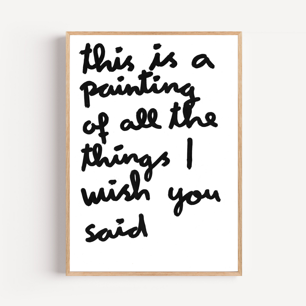 "wish you said" limited and signed fine art print